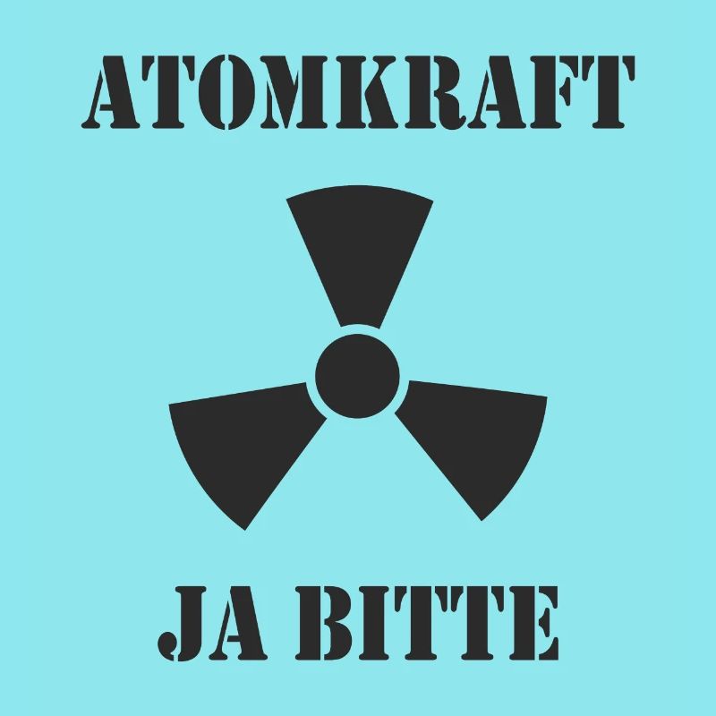 Atomkraft, Ja bitte