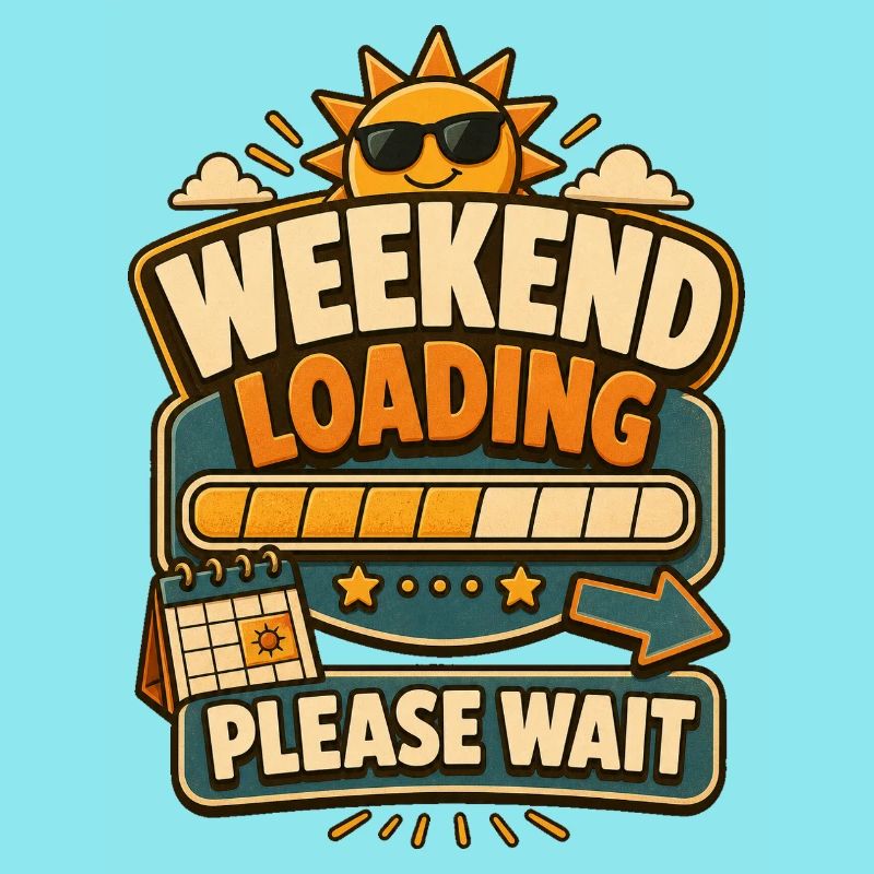 Weekend Loading Please Wait