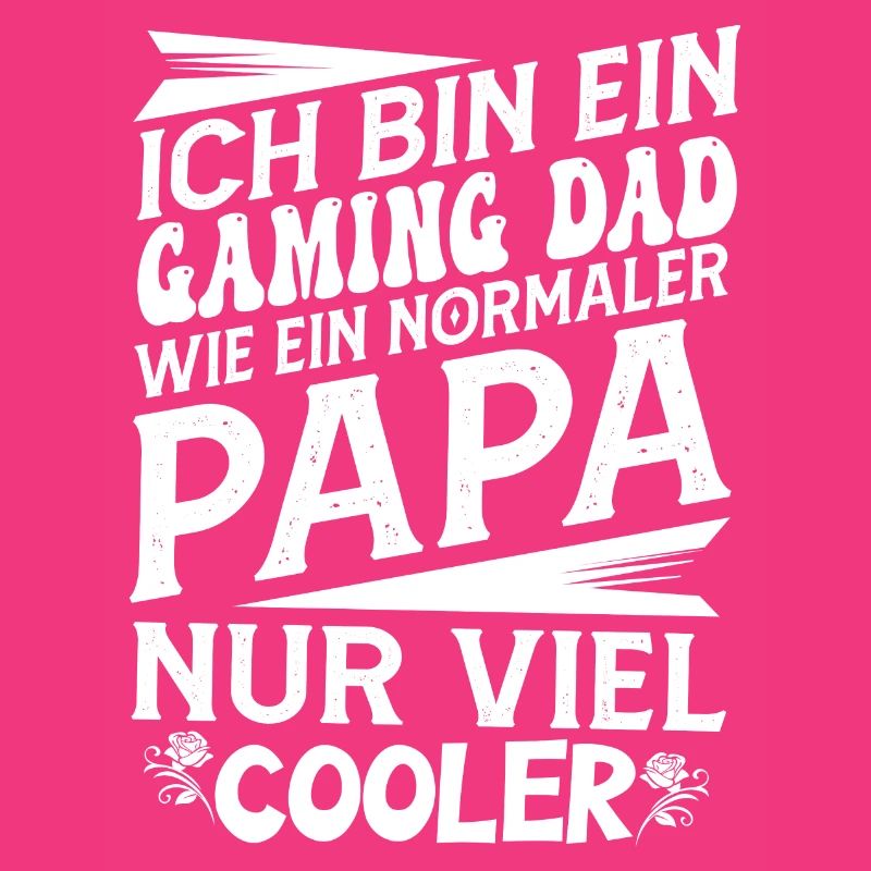 ICH BIN EIN GAMING DAD WIE EIN NORMALER PAPA NUR..