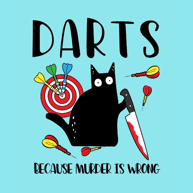 Darts Because Murder Is Wrong Katze Messer