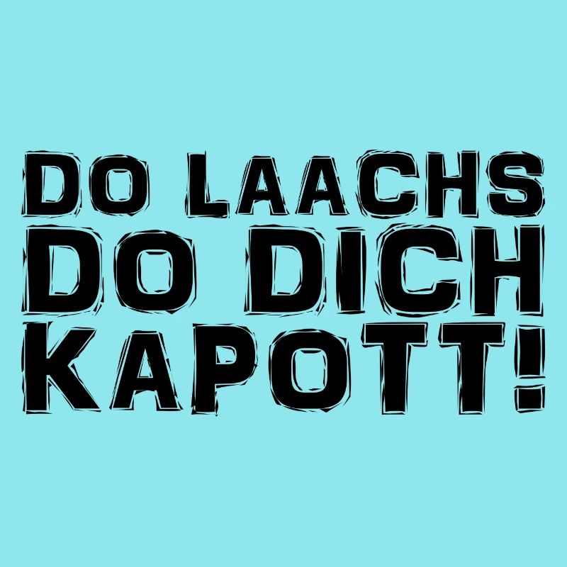 Kölsch - Dialekt - Spruch