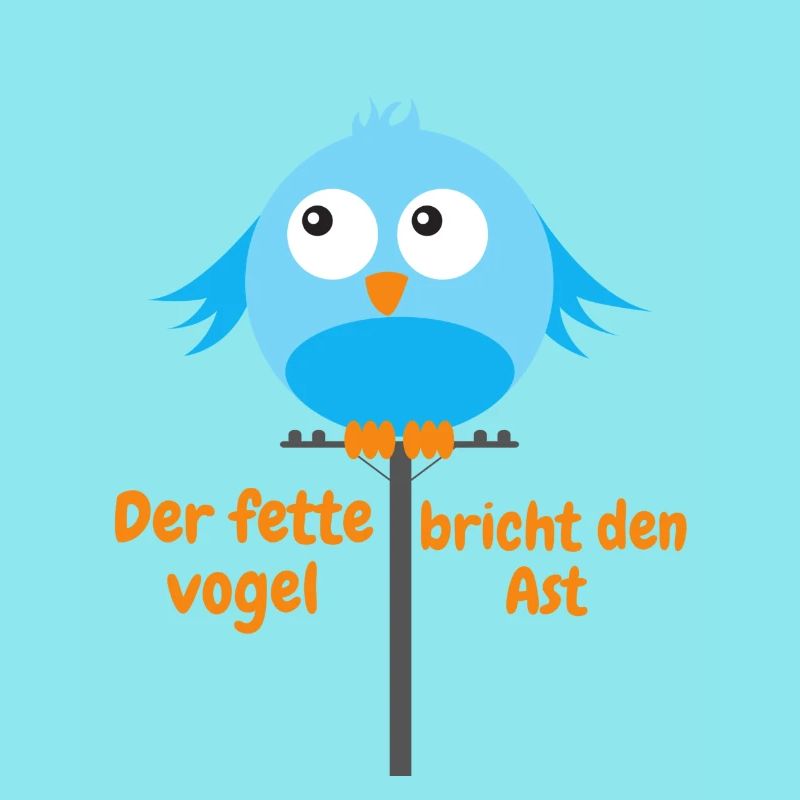 Dicker Vogel breiter Vogel Geschenkidee
