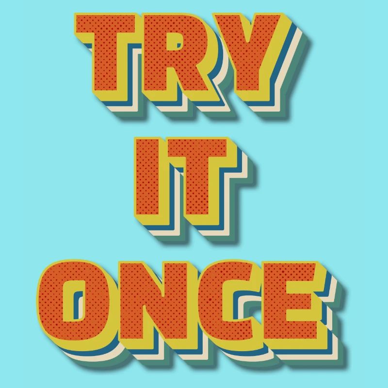 Try It Once