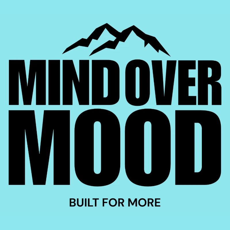MIND OVER MOOD