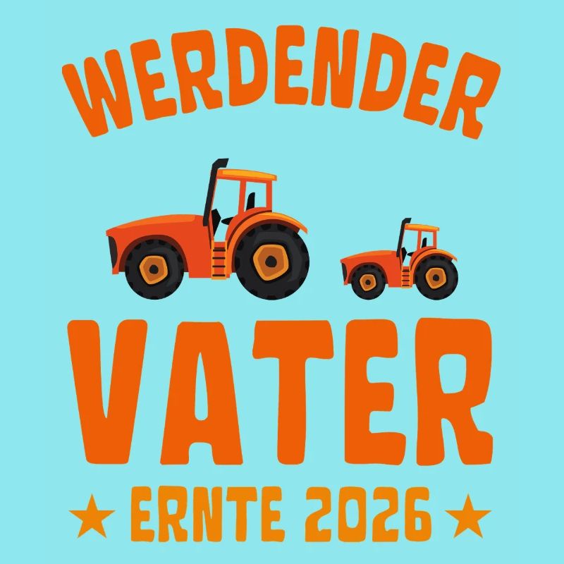 Werdender VATER Ernte 2026 Traktor