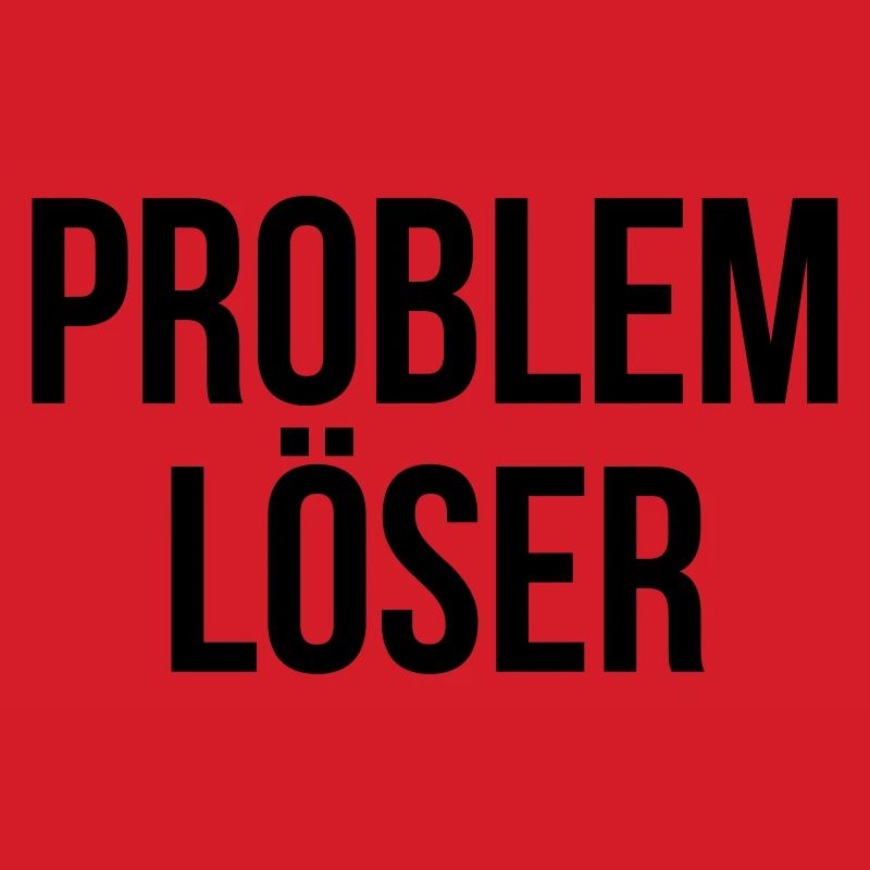 Problemlöser ! Spruch Geschenk