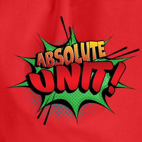 Absolute Unit - Comic Theme - Turnbeutel