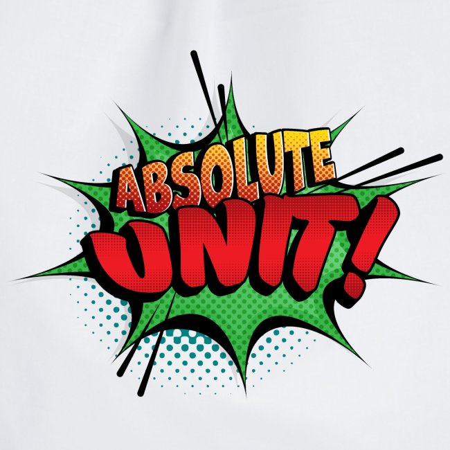 Absolute Unit - Comic Theme