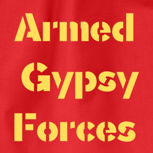 Armed Gypsy Forces Funny T-Shirt Design - Turnbeutel