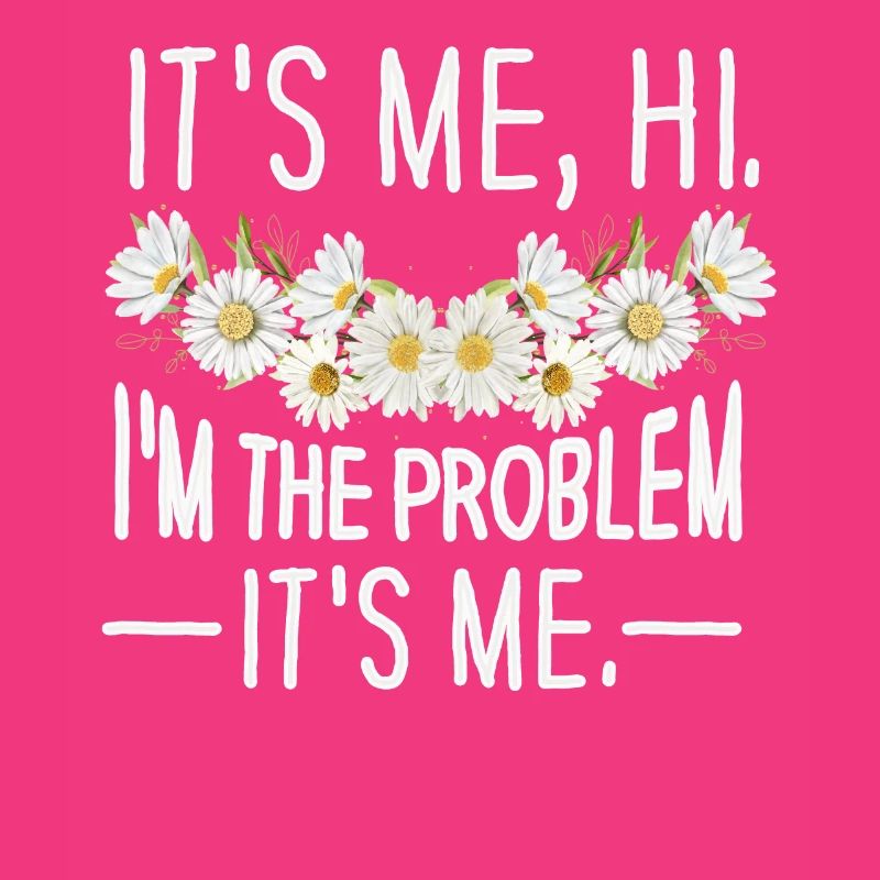 Ich bin's, hallo, ich bin das Problem