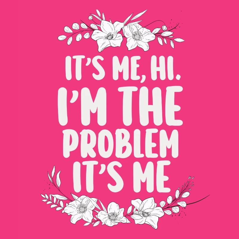 Ich bin's, hallo, ich bin das Problem