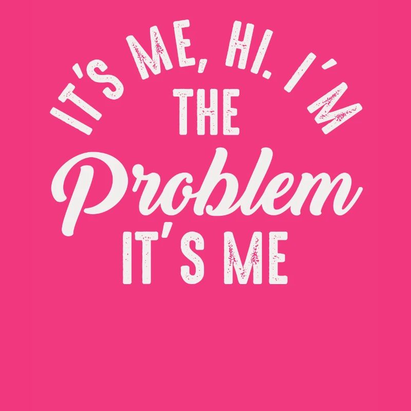 Ich bin's, hallo, ich bin das Problem