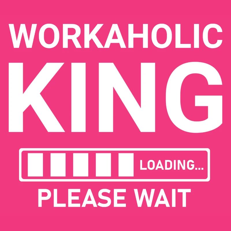 Workaholic King Loading Please Wait