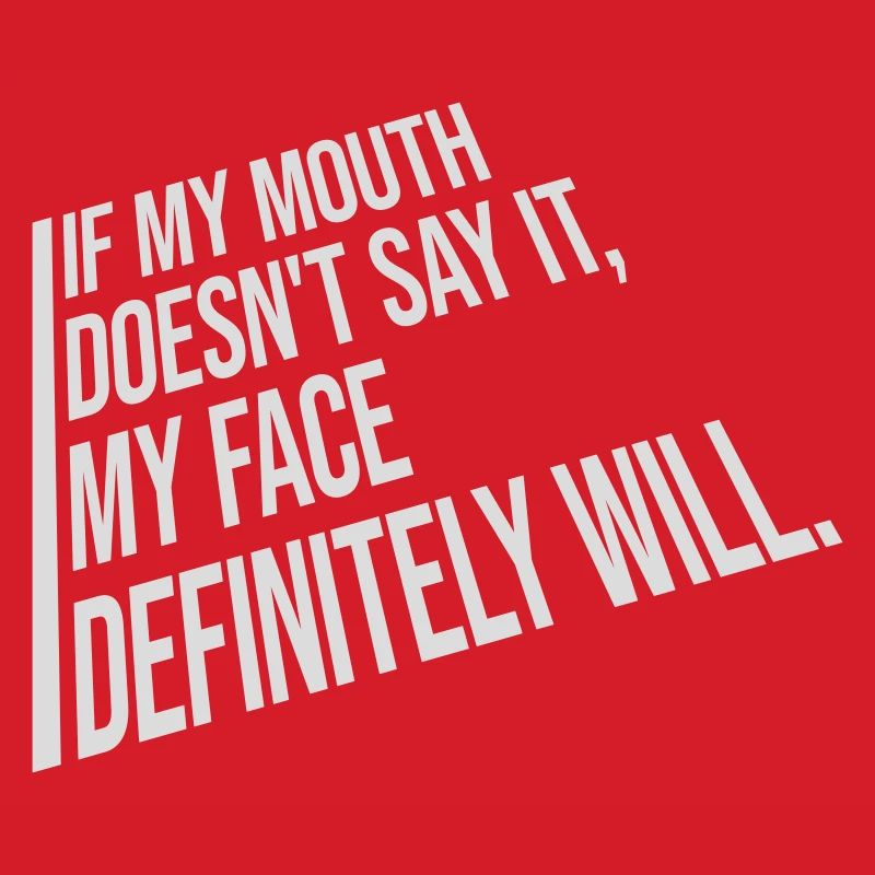 my face definitely will