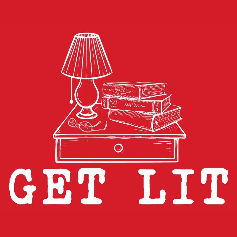 Get Lit - Fun Book Lover Reading Reader