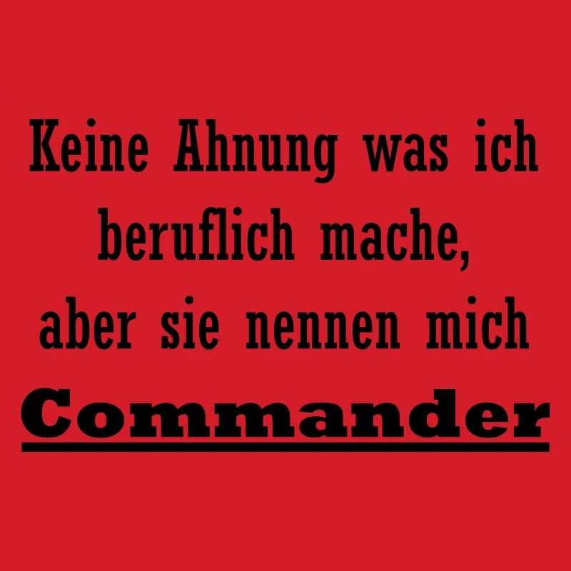 Commander is my profession