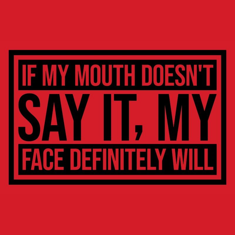 my face definitely will