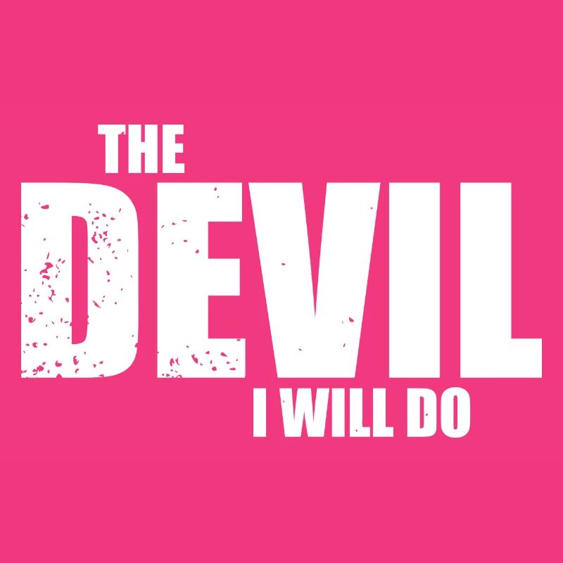 The devil will i do - white