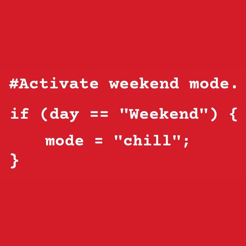 Mode week-end activé - T-shirt de codage amusant