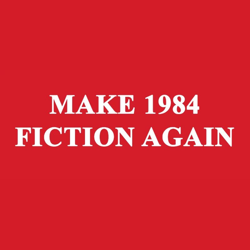 Make 1984 Fiction Again