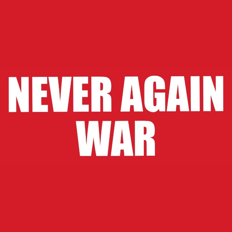 never again war