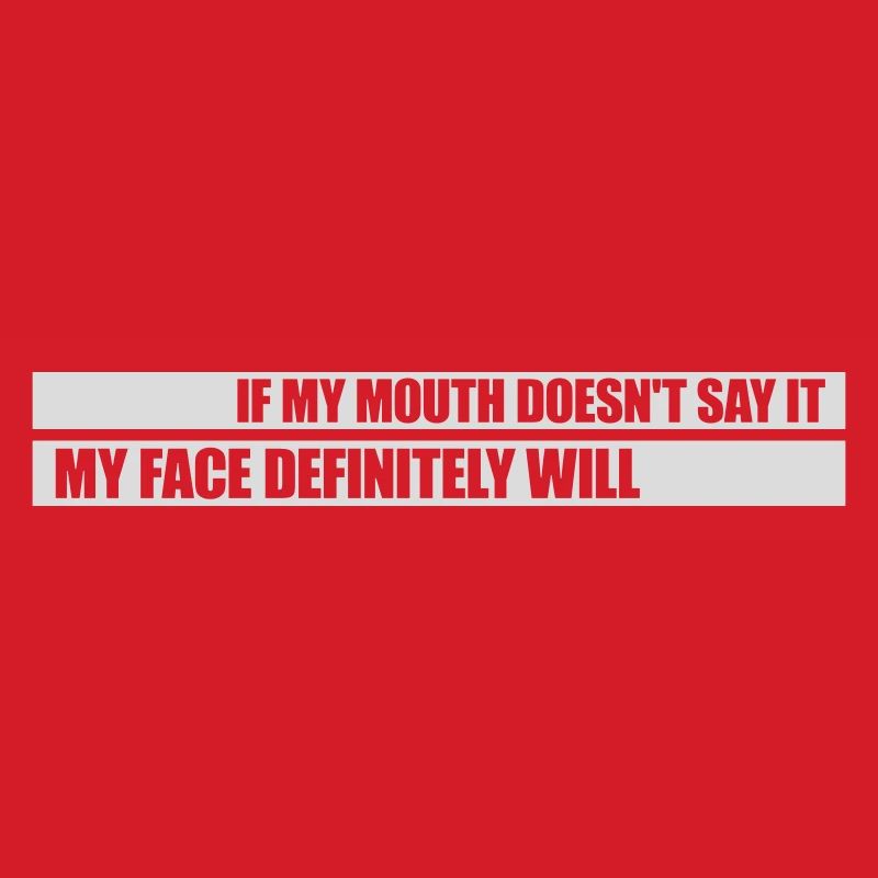 my face definitely will
