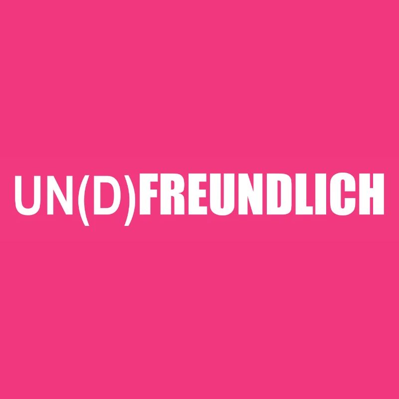 un- oder freundlich