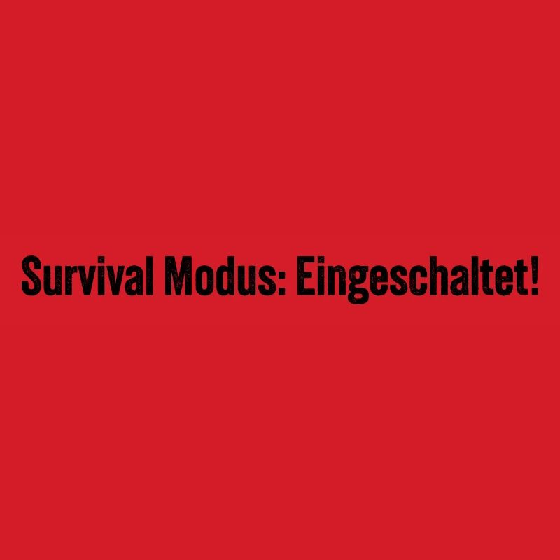 Survival Modus: Eingeschaltet!