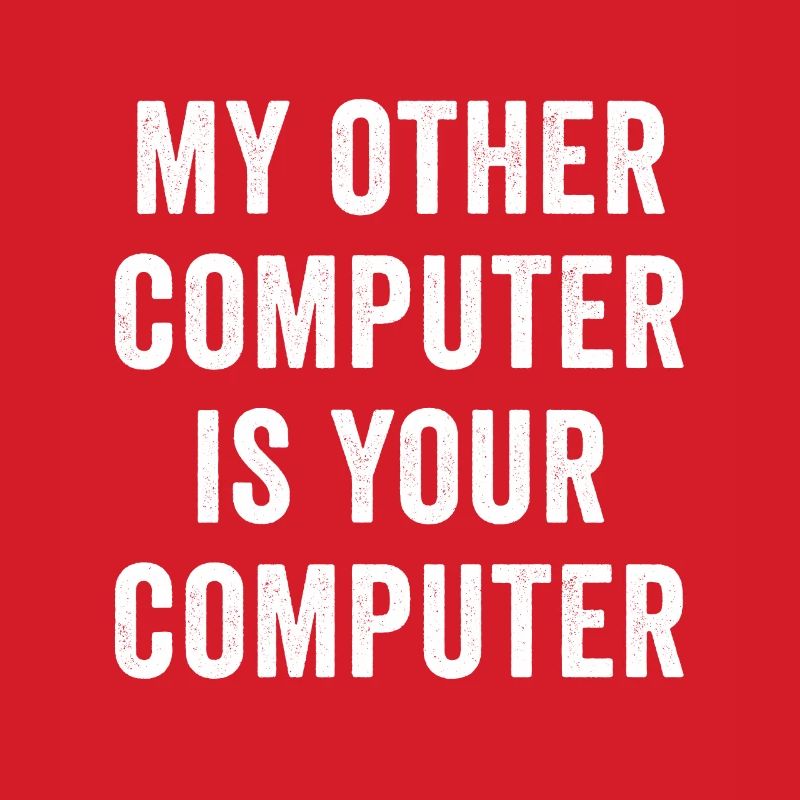 Mein anderer Computer ist Ihr Computer
