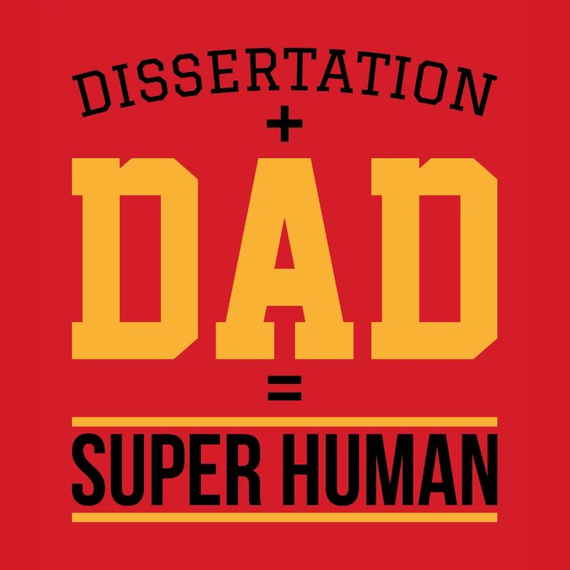 Dissertation dad Phd Student Gift
