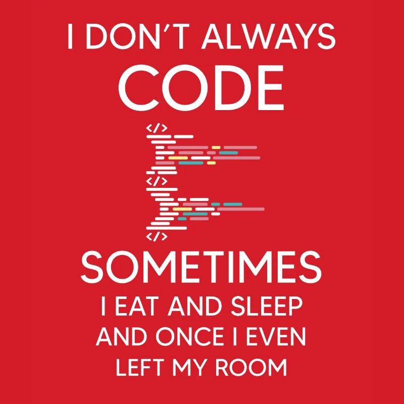 Ich programmiere nicht immer für Programmierer lustige Codierung