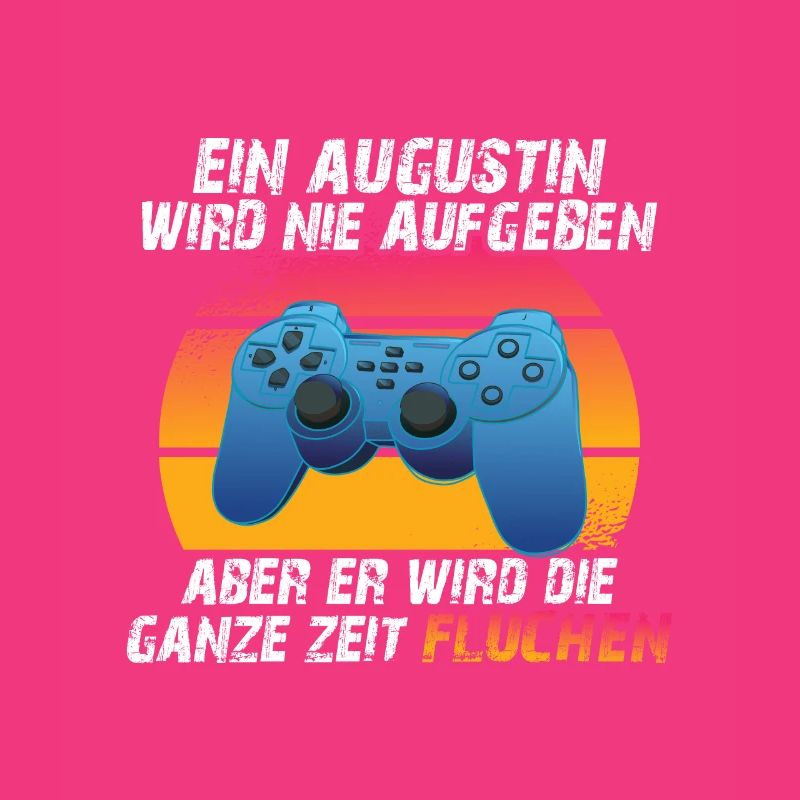 Ein augustin wird nie aufgeben