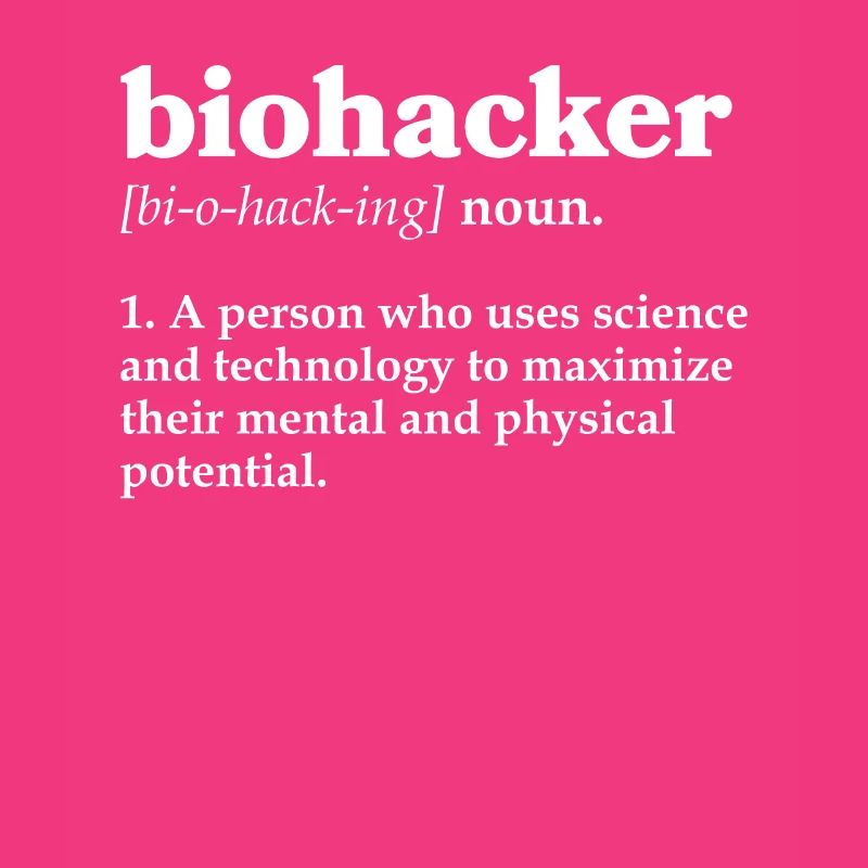 Biohacker Biohacking
