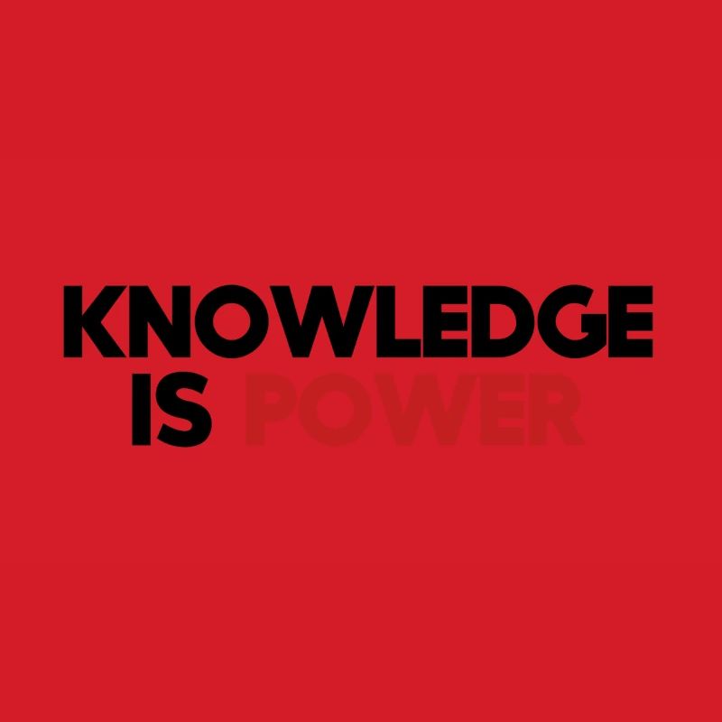 knowledge is power