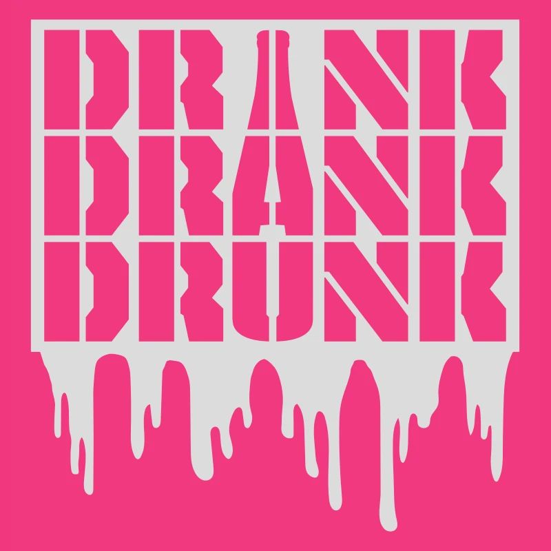 drink drank drunk quote