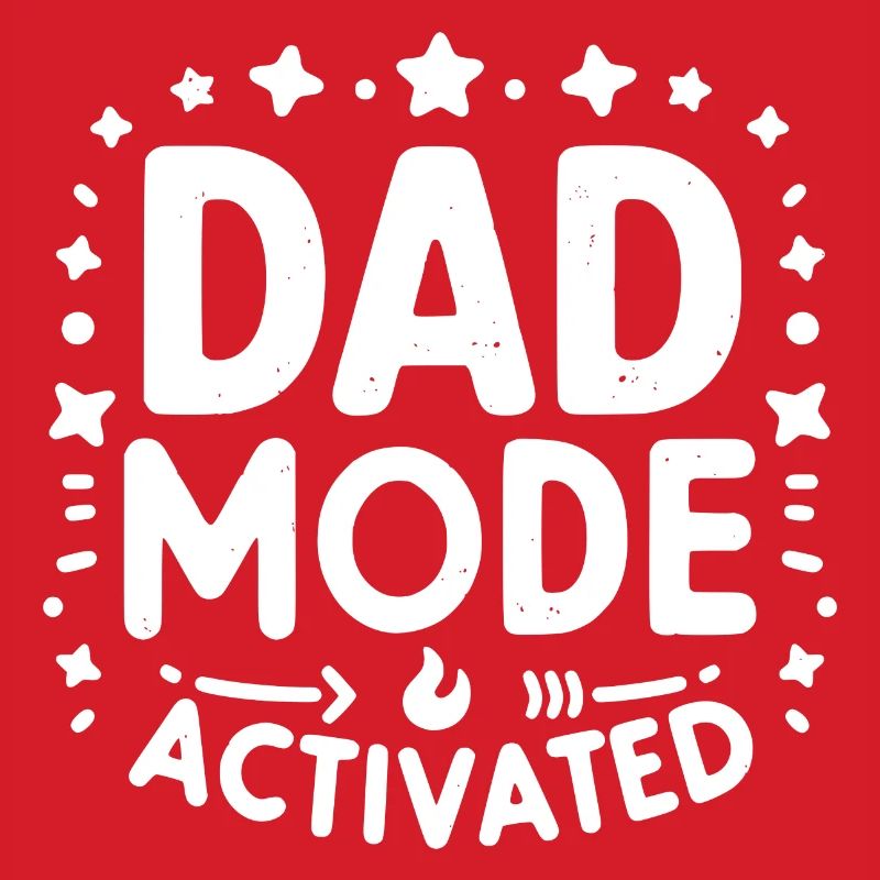 Dad Mode Activated
