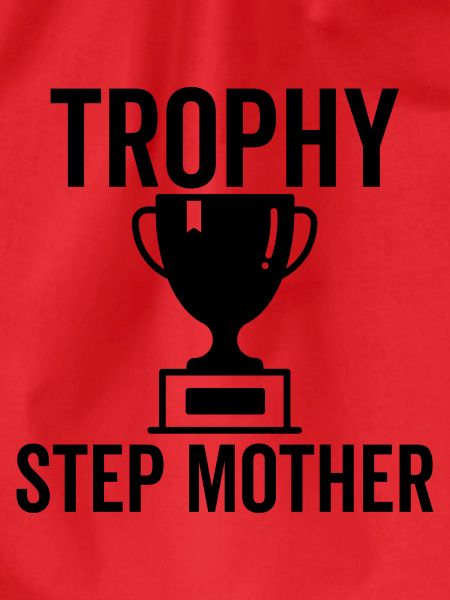 Trophäe Stiefmutter