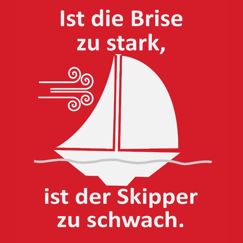 Skipper Spruch: Brise zu stark
