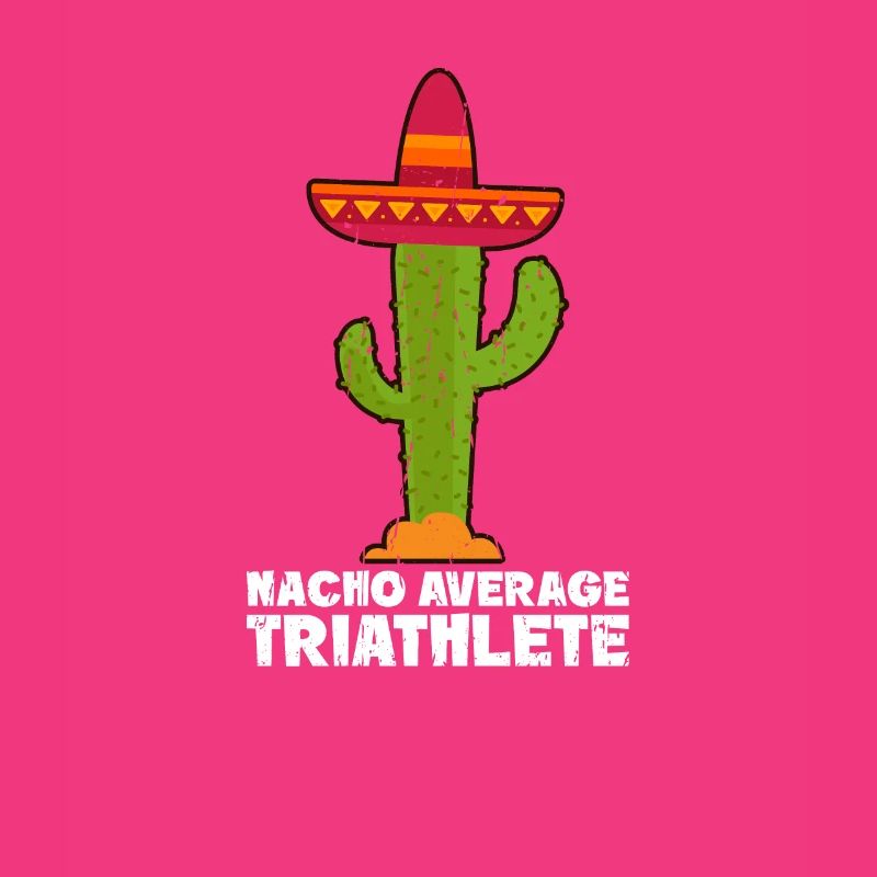 Nacho Average Triathlete - mexican hat
