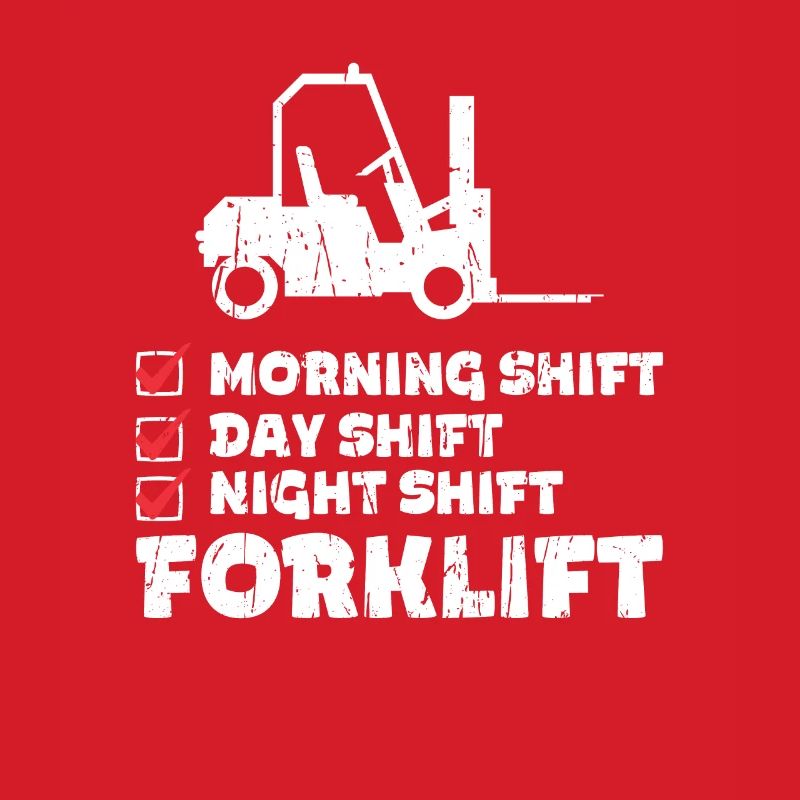 Morning Shift, Day Shift, Night Shift Forklift