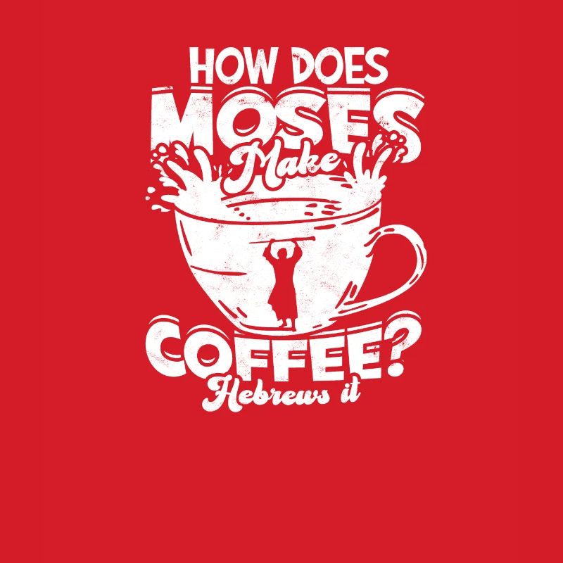 How does moses make coffee Hebrews it - scripture