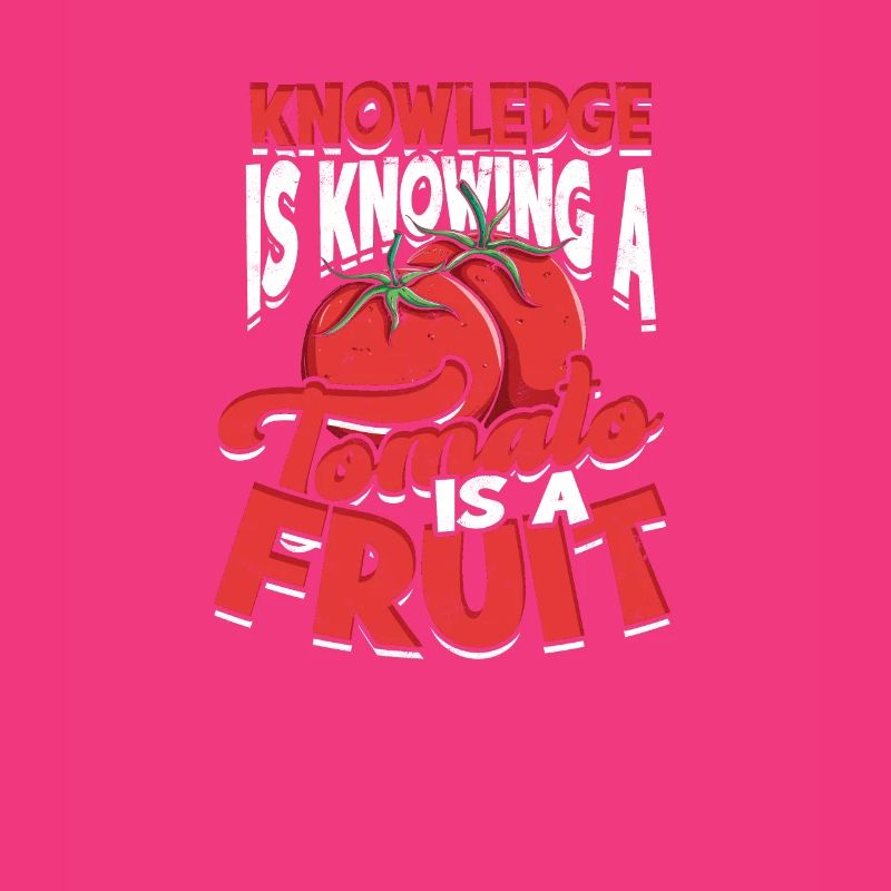 Knowledge is knowing a tomato is a fruit - plant