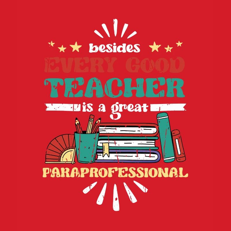Besides every good teacher is a great