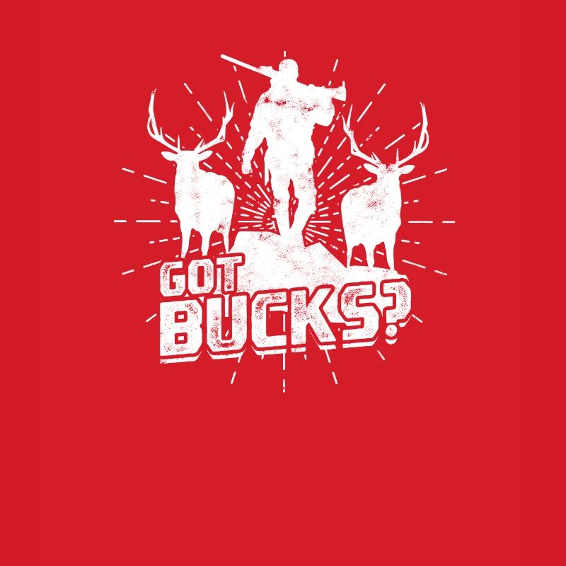 Got Bucks? - Hunting