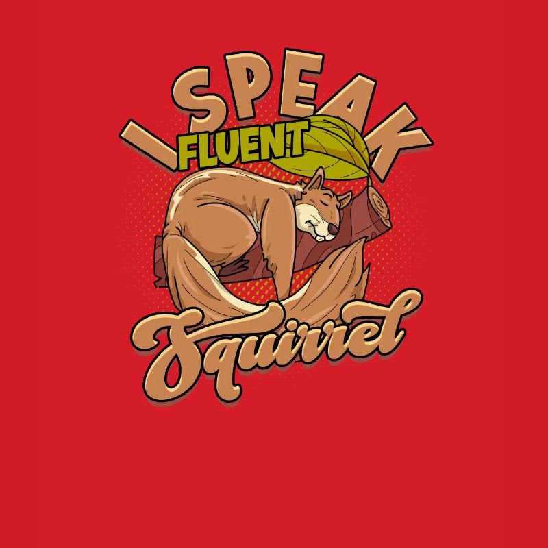 Ich spreche fließend Eichhörnchen - Eichhörnchen