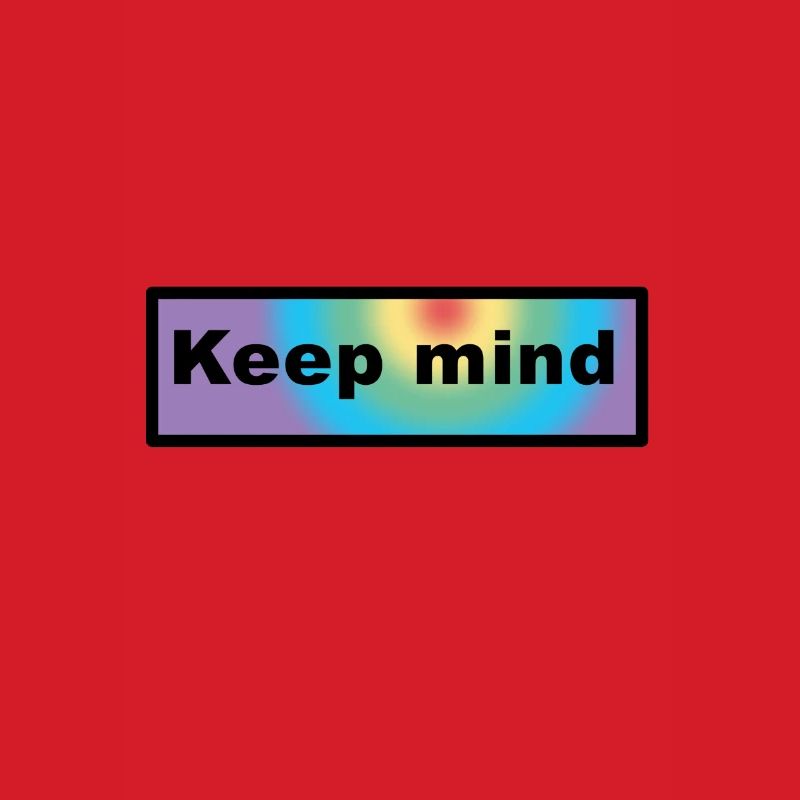 Keep mind