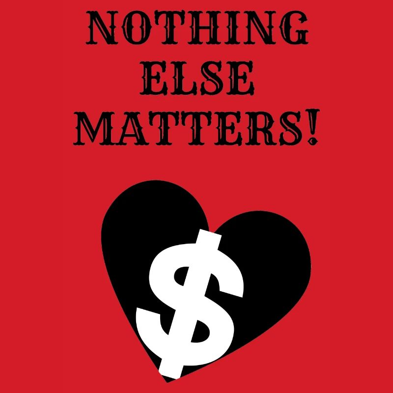 Nothing else matters