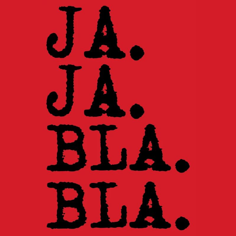 ja ja bla bla