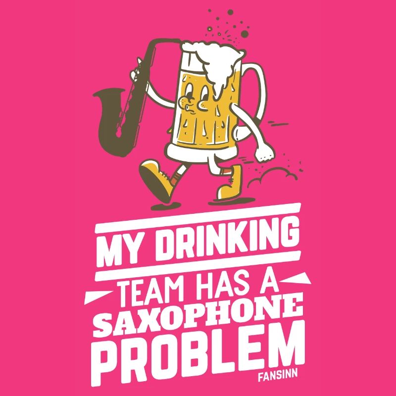 My Drinking Team Has A Saxophone Problem