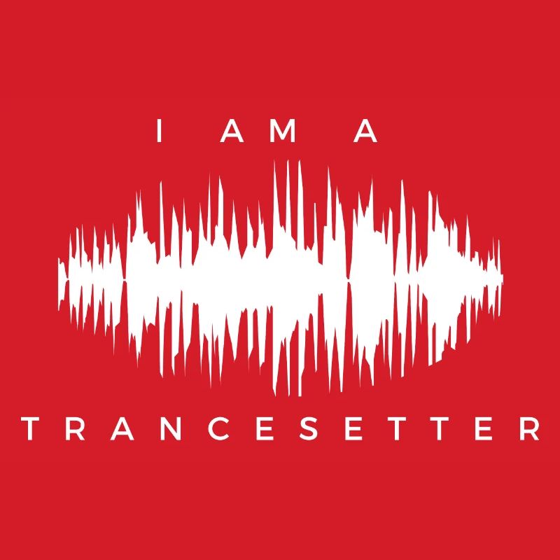 i am a trancesetter